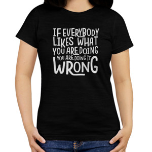 Kaos YOU ARE DOING IT WRONG