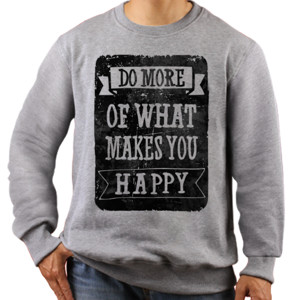 Jaket Sweater DO MORE OF WHAT MAKES YOU HAPPY 2