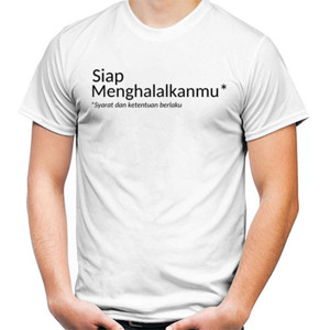 Kaos Siap Menghalalkanmu