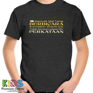 Kaos Banyak Hal yang Berbicara Kendati Diam