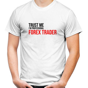 Kaos Kaos Profesi Trust me IM Profesional Trader Terang