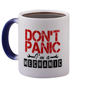 Mug Bunglon ME-0010 Don't Panic I'm a Mechanic