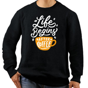 Jaket Sweater Life Begins After Coffee