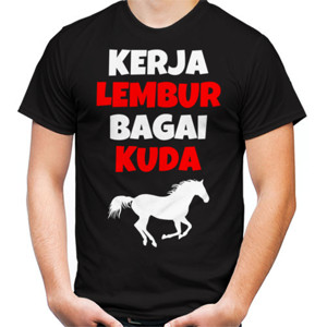Kaos Kerja Lembur Bagai Kuda
