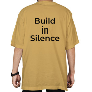 Kaos Oversize Build In Silence - Developer Mindset Shirt