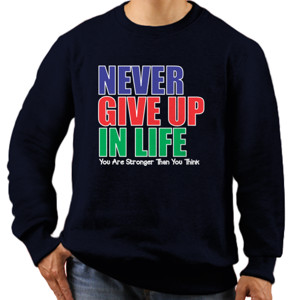 Jaket Sweater Never Give Up In Life