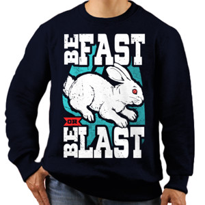 Jaket Sweater BE FAST OR BE LAST