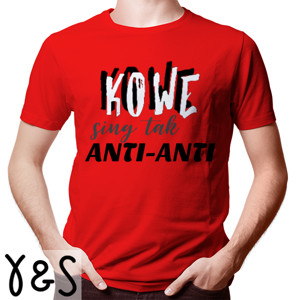 Kaos KOWE SING TAK ANTI-ANTI
