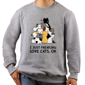 Jaket Sweater Official I Just Freaking Love Cats Ok - 1