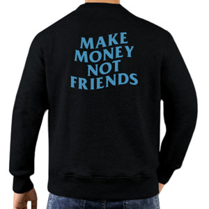 Jaket Sweater Make Money Not Friends