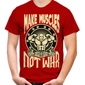 Kaos MAKE MUSCLES NOT WAR