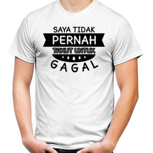 Kaos TIDAK TAKUT GAGAL