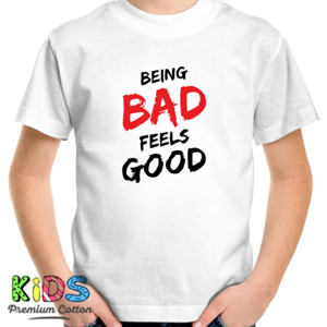 Kaos Being bad feels good
