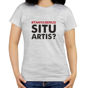 Kaos #TANYASERIUS SITU ARTIS? KAOS KEREN