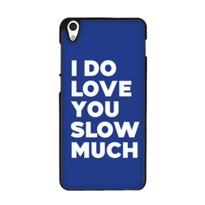 I Do Love You Slow Much Casing HP
