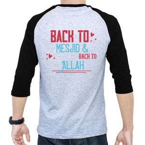 Kaos Raglan Back To Mesjid And Back To Allah #2