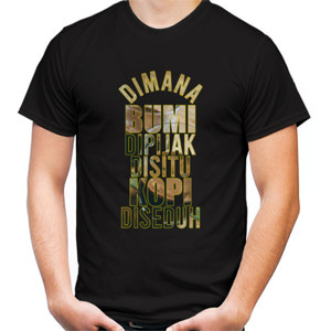 Kaos Dimana Bumi Dipijak Distu kopi Diseduh