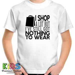 Kaos I Shop A lot But
