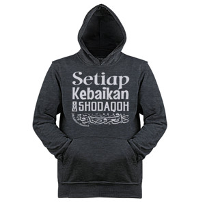Jaket Hoodie Setiap kebaikan itu shodaqoh