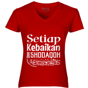 Kaos Setiap kebaikan itu shodaqoh