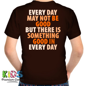 Kaos SOMETHING GOOD EVERY DAY 