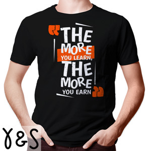 Kaos The more you learn the more you earn