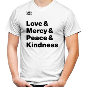 Kaos #LoveMercyPeaceKindness