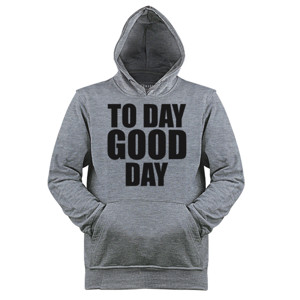 Jaket Hoodie Distro To Day Good Day
