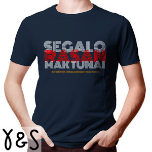 Kaos Segalo Rasan Mak Tunai