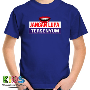 Kaos JANGAN LUPA TERSENYUM