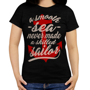 Kaos  A SMOOTH SEA NEVER MADE A SKILLED SAILOR