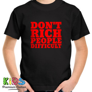 Kaos Don't Rich People Difficult (sablon merah)