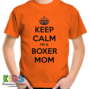Kaos Keep Calm Iam a Boxer Mom