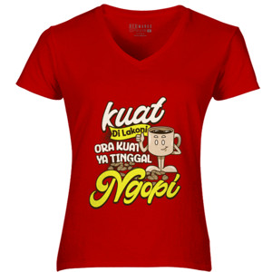 Kaos Kuat Dilakoni Ora Kuat Ya Tinggal Ngopi