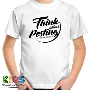 Kaos Think Before Posting