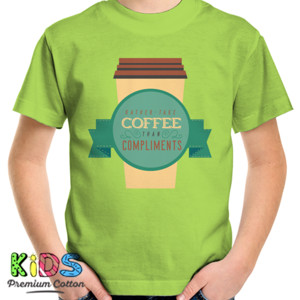Kaos Coffee Compliment