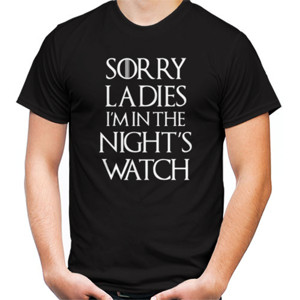 Kaos Sorry Ladies I'm In The Night's Watch