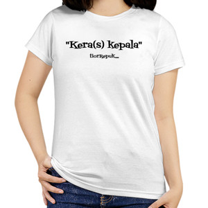 Kaos Keras kepala (P)