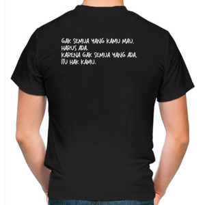 Kaos Gak Semua Yang Kamu Mau