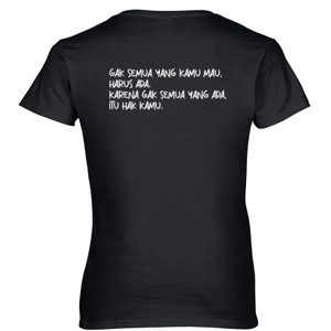 Kaos Gak Semua Yang Kamu Mau