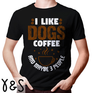Kaos I Like Dogs Coffee