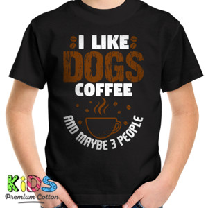 Kaos I Like Dogs Coffee