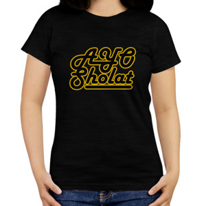 Kaos kaos ayo sholat