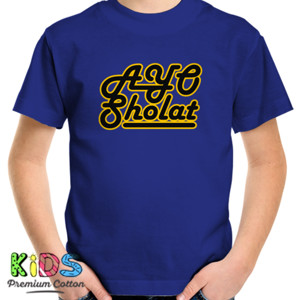 Kaos kaos ayo sholat