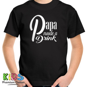 Kaos Kaos Keren Papa needs a Drink (Quotes)