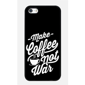 Make Coffee Not War  Casing HP
