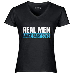 Kaos Real Men Make Baby Boys