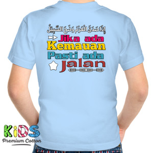 Kaos Jika Ada Kemauan Pasti Ada Jalan