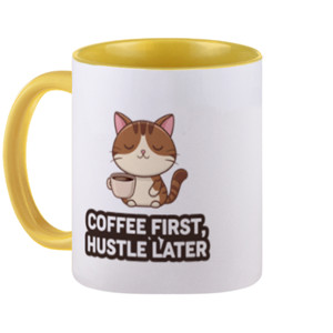 Mug Coffee First Hustle Later