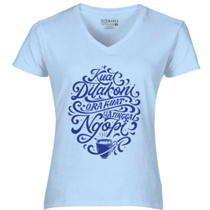 Kaos Kuat Di Lakoni - Ora Kuat Ya Tinggal Ngopi